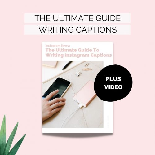 The Ultimate Guide to writing Instagram captions PDF and video micro course